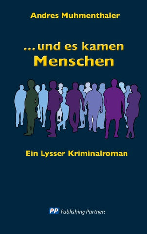 und es kamen Menschen