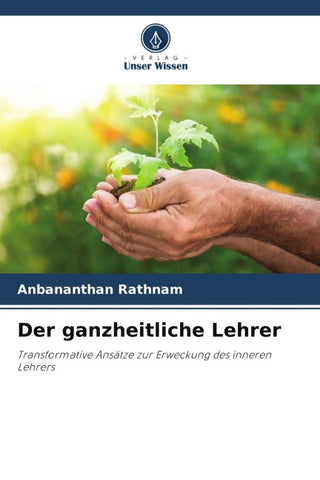 Der ganzheitliche Lehrer