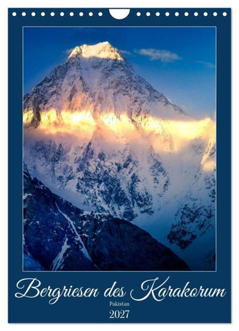 Bergriesen des Karakorum (Wandkalender 2027 DIN A4 hoch), CALVENDO Monatskalender