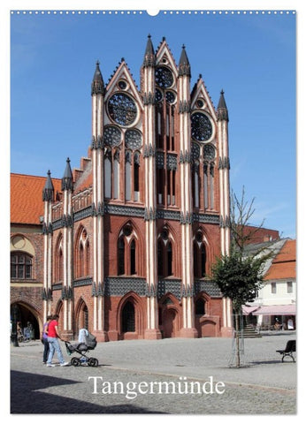 Tangermünde (Wandkalender 2026 DIN A2 hoch), CALVENDO Monatskalender