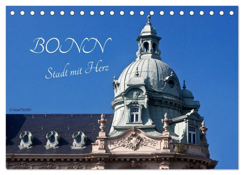 Bonn - Stadt mit Herz (Tischkalender 2026 DIN A5 quer), CALVENDO Monatskalender