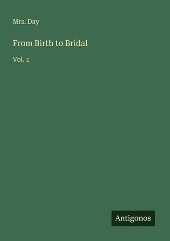 From Birth to Bridal