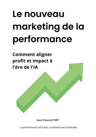 Le nouveau marketing de la performance