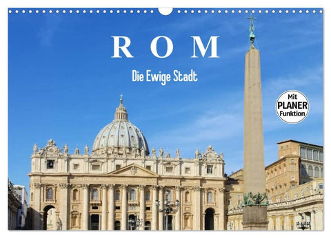Rom - Die Ewige Stadt (Wandkalender 2026 DIN A3 quer), CALVENDO Monatskalender