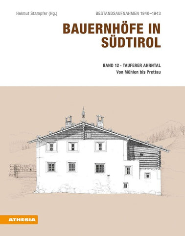 Bauernhöfe in Südtirol / Bauernhöfe in Südtirol Band 12