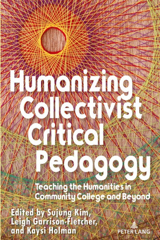 Humanizing Collectivist Critical Pedagogy