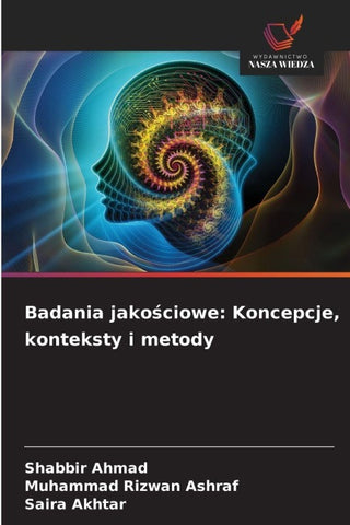 Badania jako¿ciowe: Koncepcje, konteksty i metody