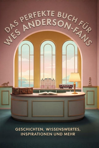 Das perfekte Buch für Wes Anderson-Fans