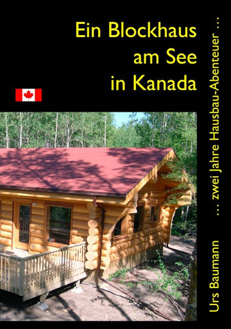 Ein Blockhaus am See in Kanada