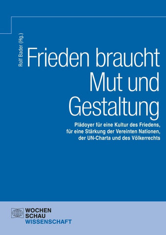 Frieden braucht Mut und Gestaltung
