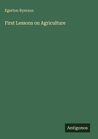 First Lessons on Agriculture