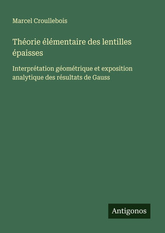 Théorie élémentaire des lentilles épaisses