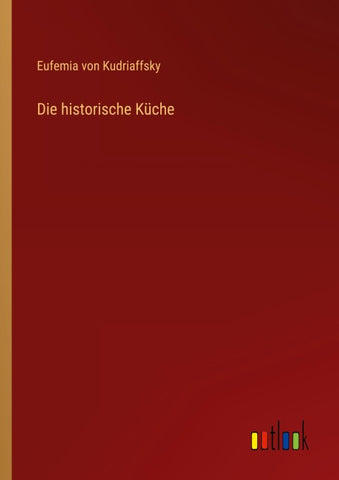 Die historische Küche