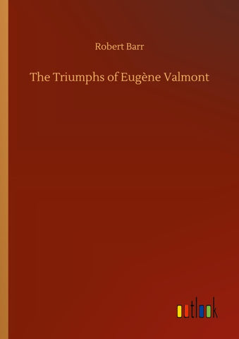 The Triumphs of Eugène Valmont