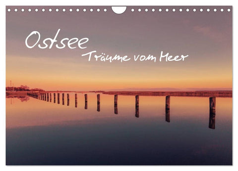 Ostsee - Träume vom Meer (Wandkalender 2026 DIN A4 quer), CALVENDO Monatskalender
