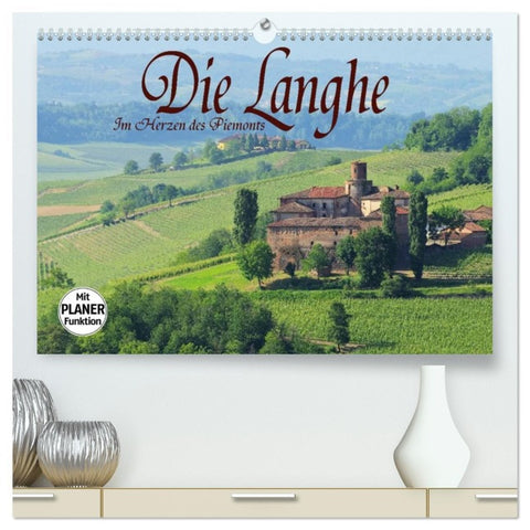 Die Langhe - Im Herzen des Piemonts (hochwertiger Premium Wandkalender 2026 DIN A2 quer), Kunstdruck in Hochglanz