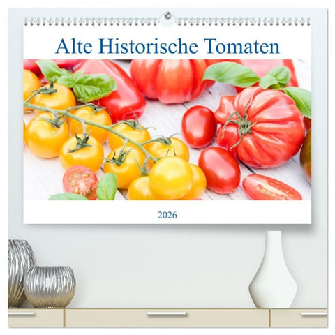 Alte Historische Tomaten (hochwertiger Premium Wandkalender 2026 DIN A2 quer), Kunstdruck in Hochglanz