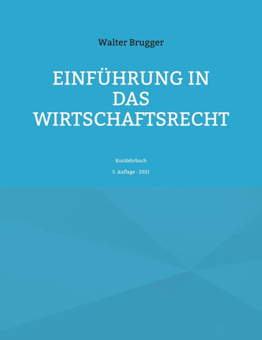 Einführung in das Wirtschaftsrecht