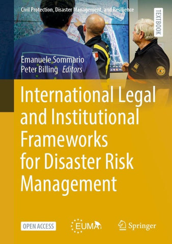 International Legal and Institutional Frameworks for Disaster Risk Management