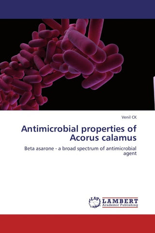 Antimicrobial properties of Acorus calamus