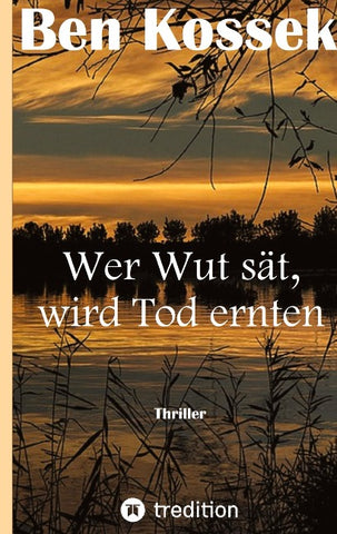 Wer Wut sät, wird Tod ernten