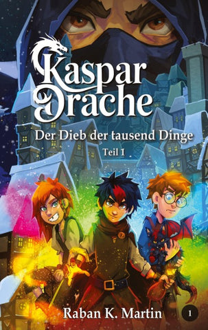 Der Dieb der tausend Dinge - eine magische Welt, ab 10 Jahren!