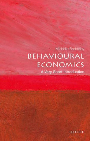 Behavioural Economics: A Very Short Introduction