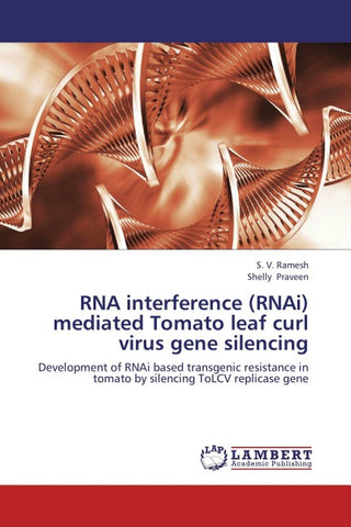 RNA interference (RNAi) mediated Tomato leaf curl virus gene silencing