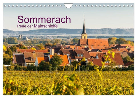 Sommerach - Perle der Mainschleife (Wandkalender 2027 DIN A4 quer), CALVENDO Monatskalender