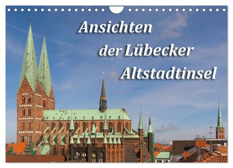 Ansichten der Lübecker Altstadtinsel (Wandkalender 2027 DIN A4 quer), CALVENDO Monatskalender