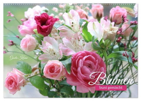 Blumen, bunt gemischt (Wandkalender 2027 DIN A2 quer), CALVENDO Monatskalender