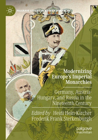 Modernizing Europe’s Imperial Monarchies