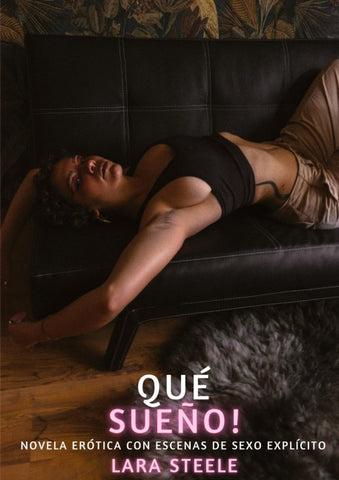 Qué Sueño!