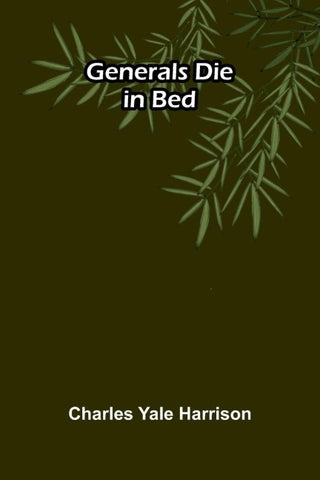 Generals Die in Bed