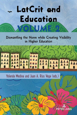 LatCrit and Education Volume 2
