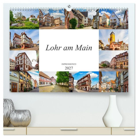 Lohr am Main Impressionen (hochwertiger Premium Wandkalender 2027 DIN A2 quer), Kunstdruck in Hochglanz