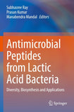 Antimicrobial Peptides from Lactic Acid Bacteria