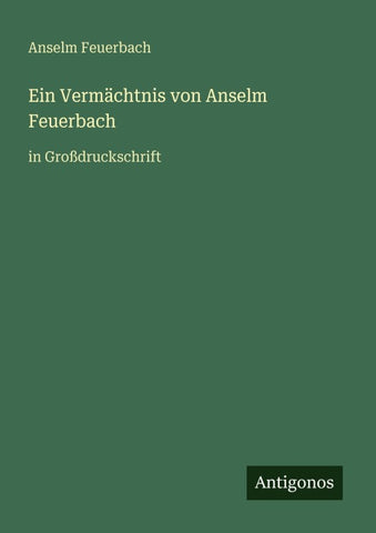 Ein Vermächtnis von Anselm Feuerbach