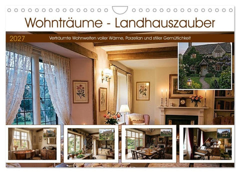 Wohnträume - Landhauszauber (Wandkalender 2027 DIN A4 quer), CALVENDO Monatskalender