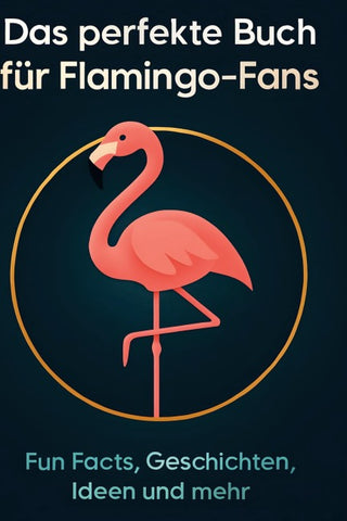 Das perfekte Buch für Flamingo-Fans