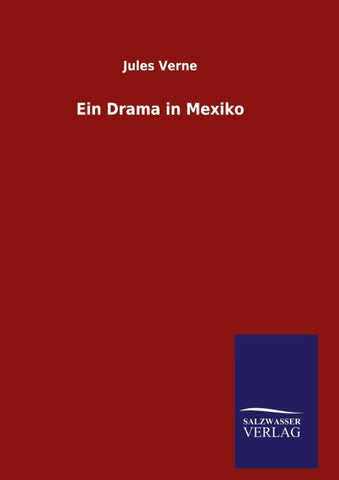 Ein Drama in Mexiko
