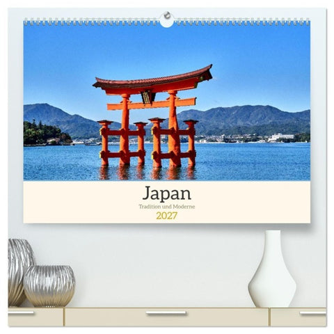 Japan - Traditon und Moderne (hochwertiger Premium Wandkalender 2027 DIN A2 quer), Kunstdruck in Hochglanz