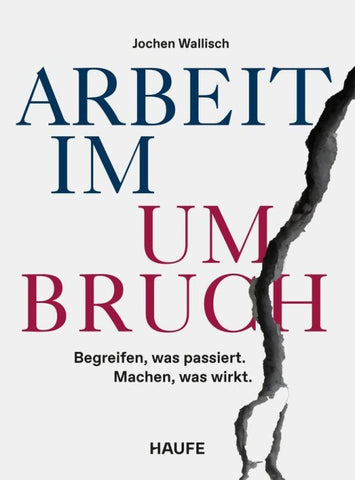 Arbeit im Umbruch