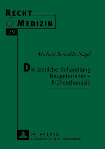 Die ärztliche Behandlung Neugeborener - Früheuthanasie