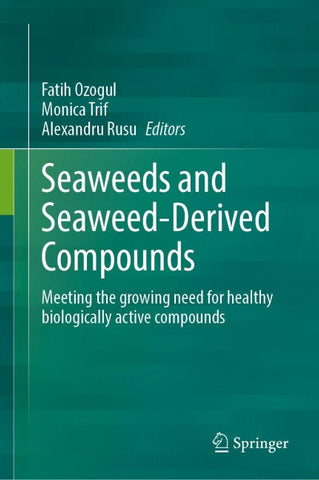 Seaweeds and Seaweed-Derived Compounds