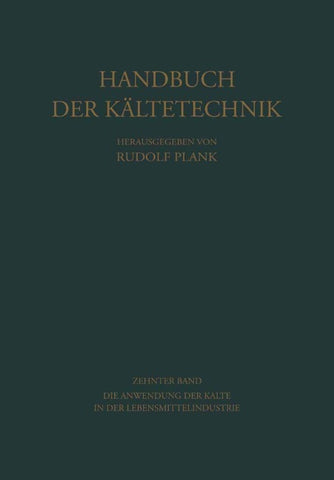 Die Anwendung der Kälte in der Lebensmittelindustrie