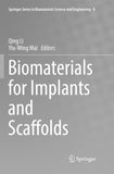 Biomaterials for Implants and Scaffolds