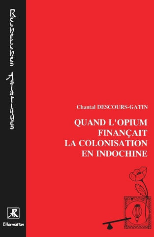 Quand l'opium finançait la colonisation de l'Indochine