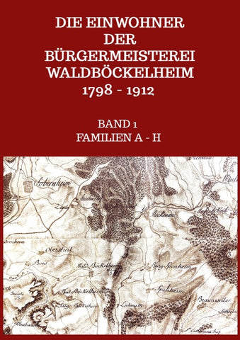 Die Einwohner der Bürgermeisterei Waldböckelheim 1798 - 1912