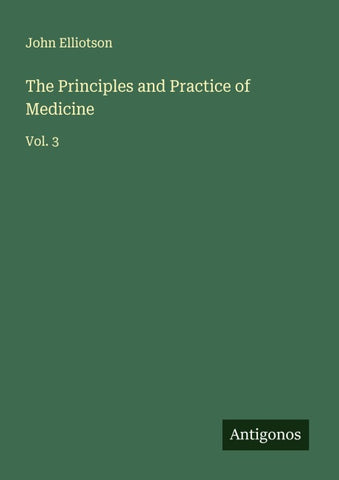 The Principles and Practice of Medicine